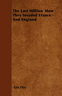 The Last Million; How They Invaded France - and England